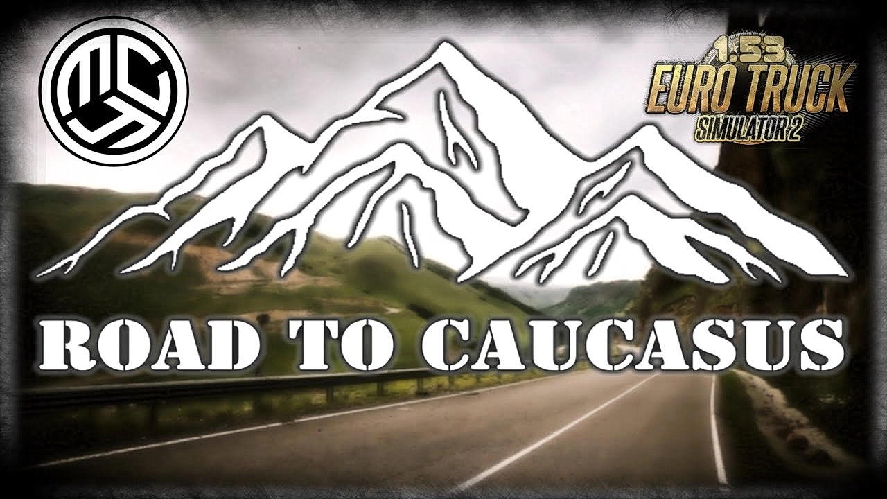 Road to Caucasus Map v1.1 (1.53.x) for ETS2