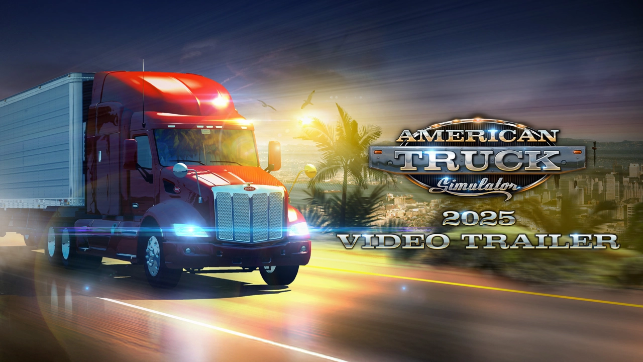American Truck Simulator - New 2025 Video Trailer for ATS