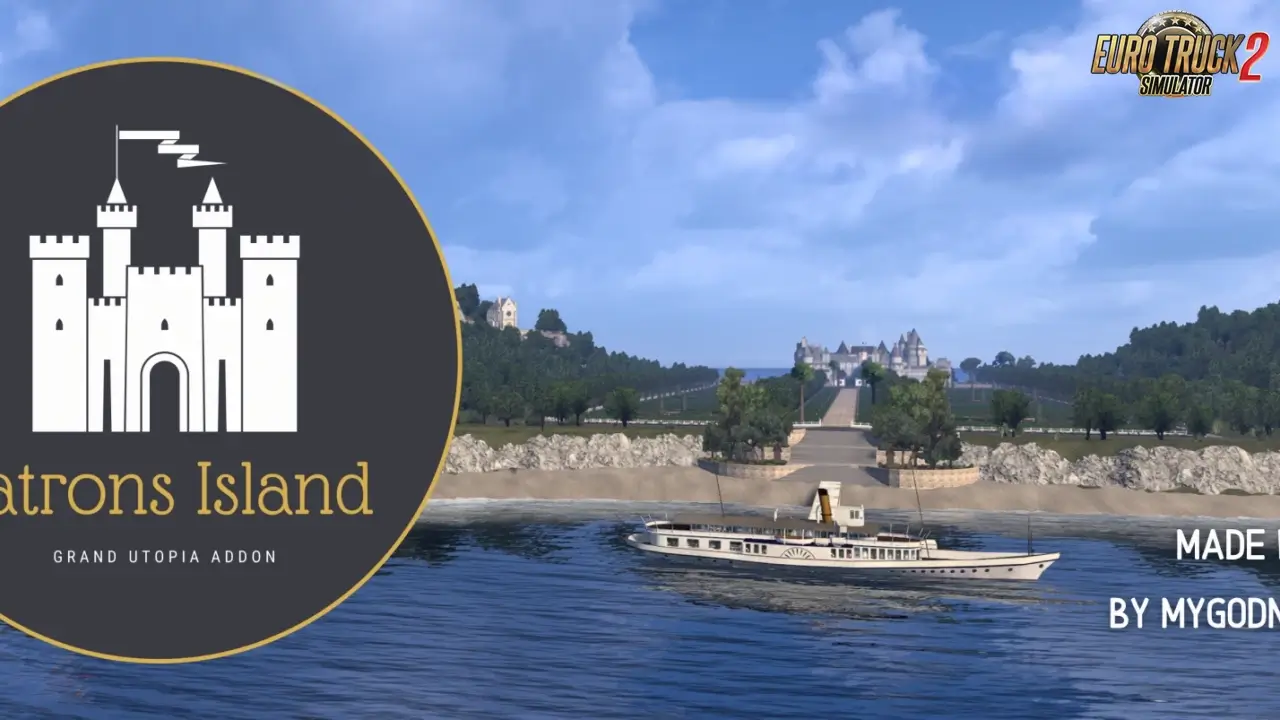 Patrons Island – Grand Utopia Addon v1.3 (1.54.x) for ETS2