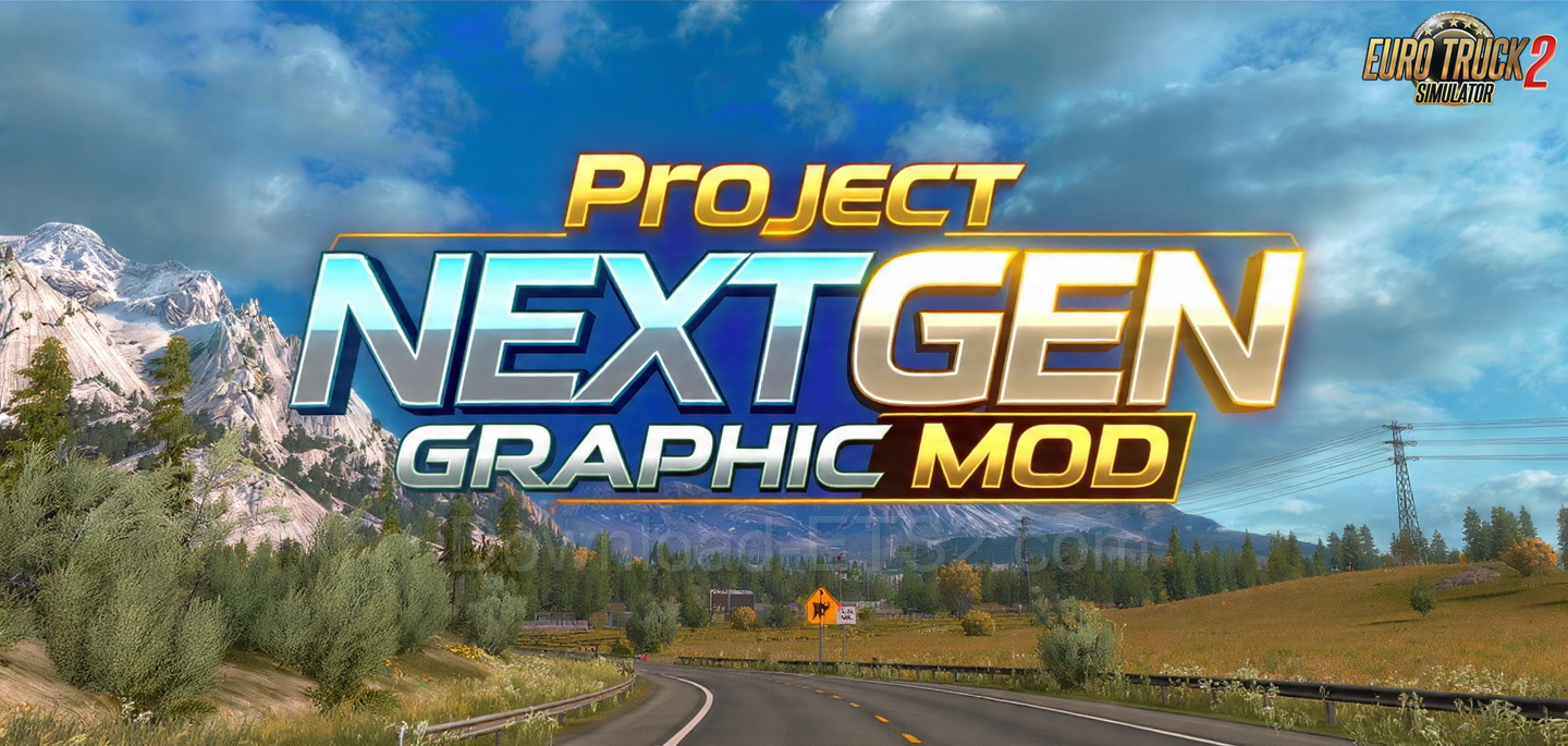 Project NextGen Graphic Mod v1.15.6 by DamianSVW (1.57.x)