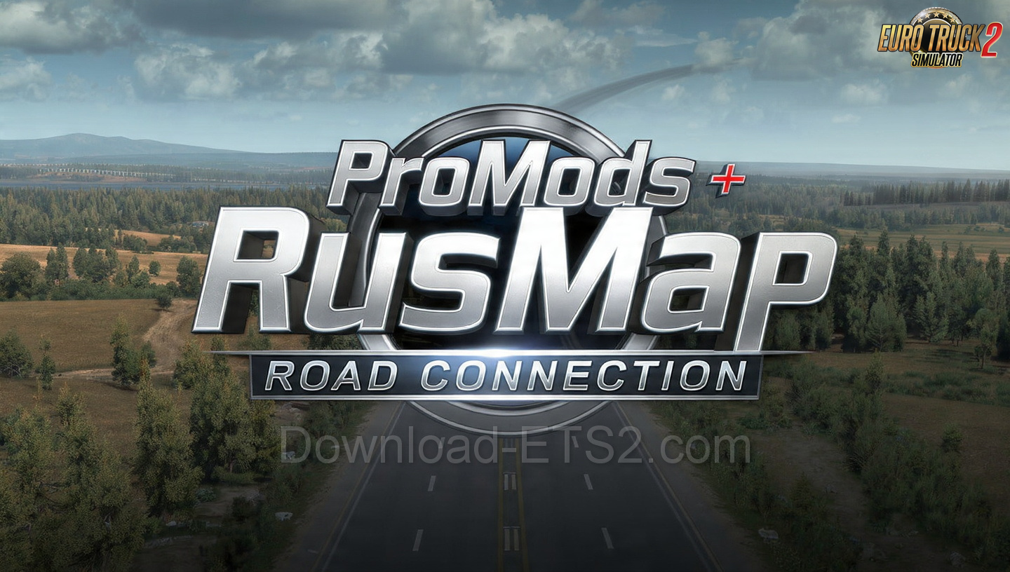 ProMods + RusMap Road Connection v6.0.2 (1.56.x) for ETS2