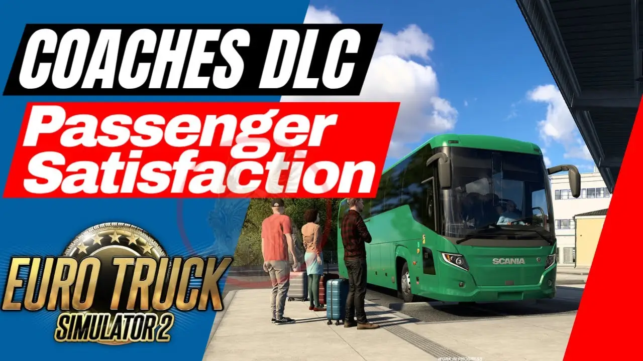 Coaches DLC - Passenger Satisfaction in ETS2