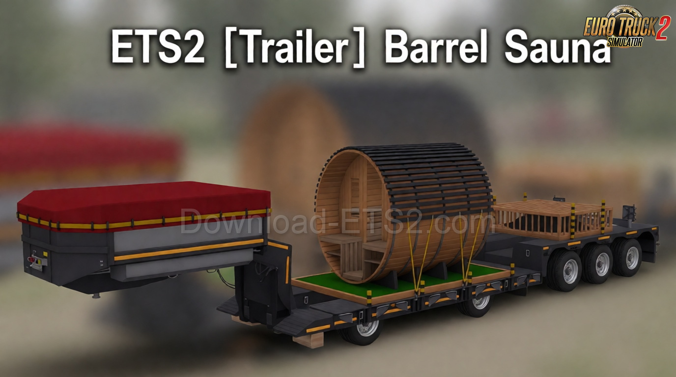 Trailer Barrel Sauna v1.58 (1.58.x) for ETS2
