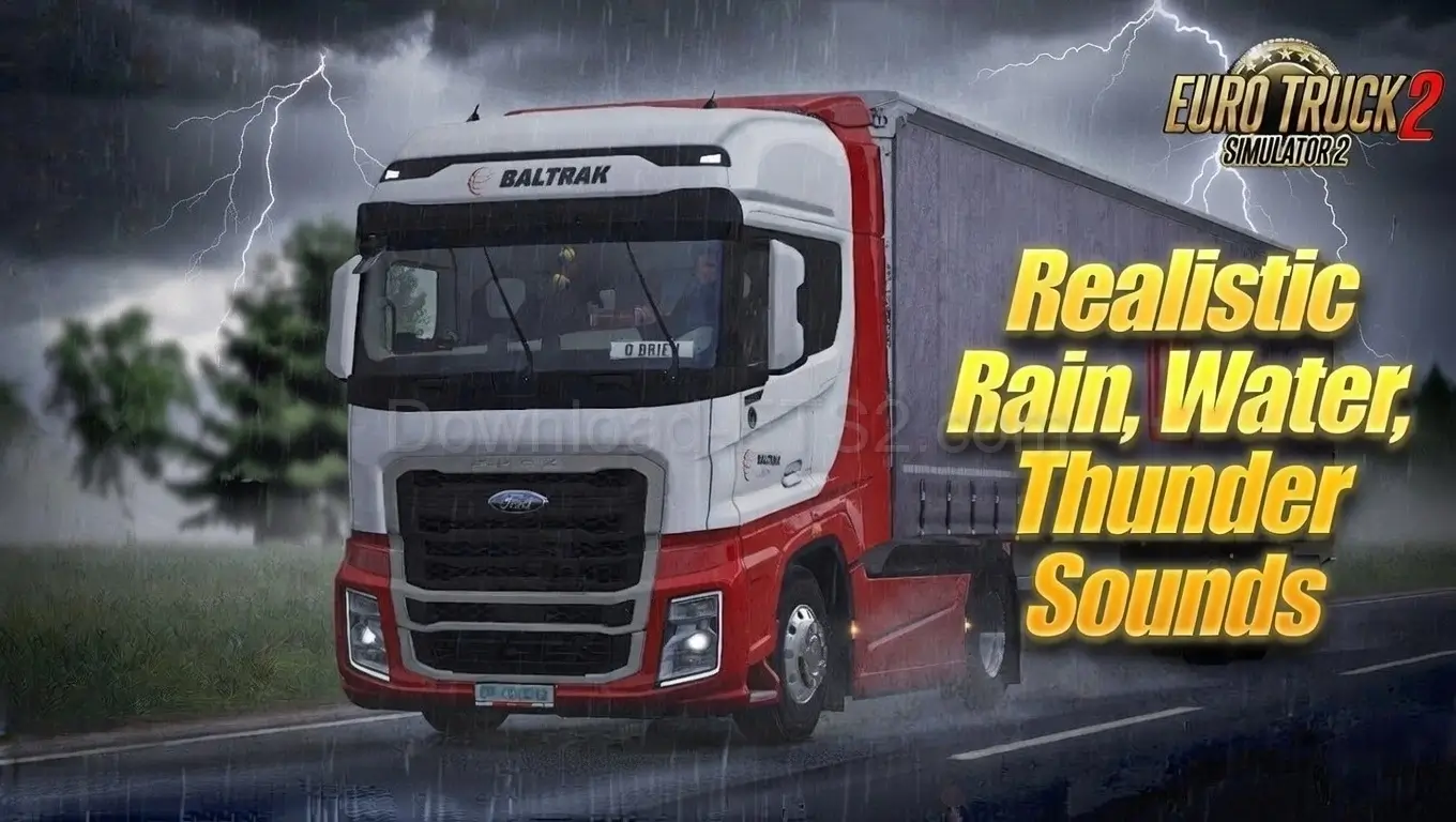 Realistic Rain, Water, Thunder Sounds v10.2 (1.59.x) for ETS2