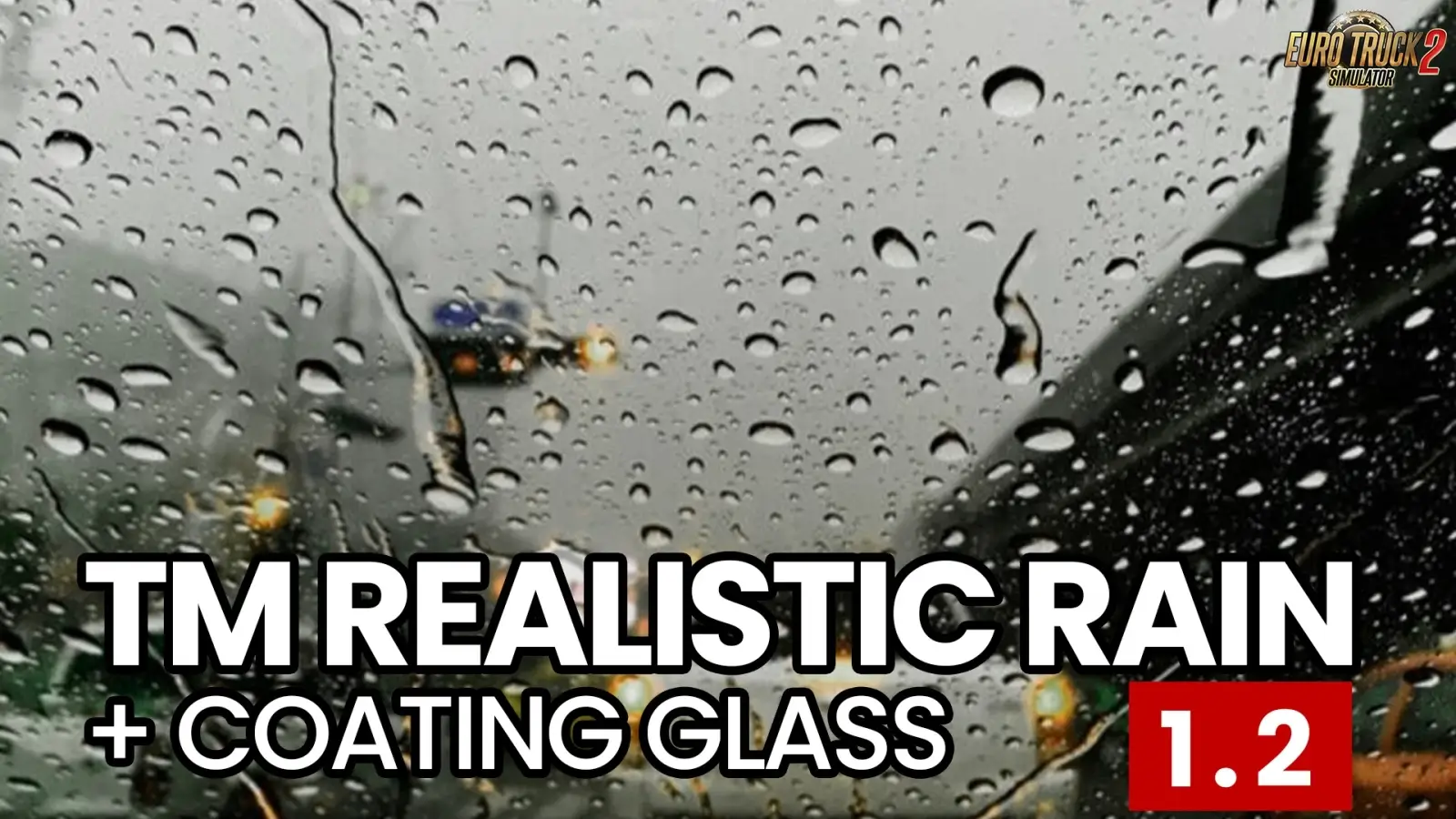 Realistic Rain with Coating Glass v1.3 (1.59.x) for ETS2