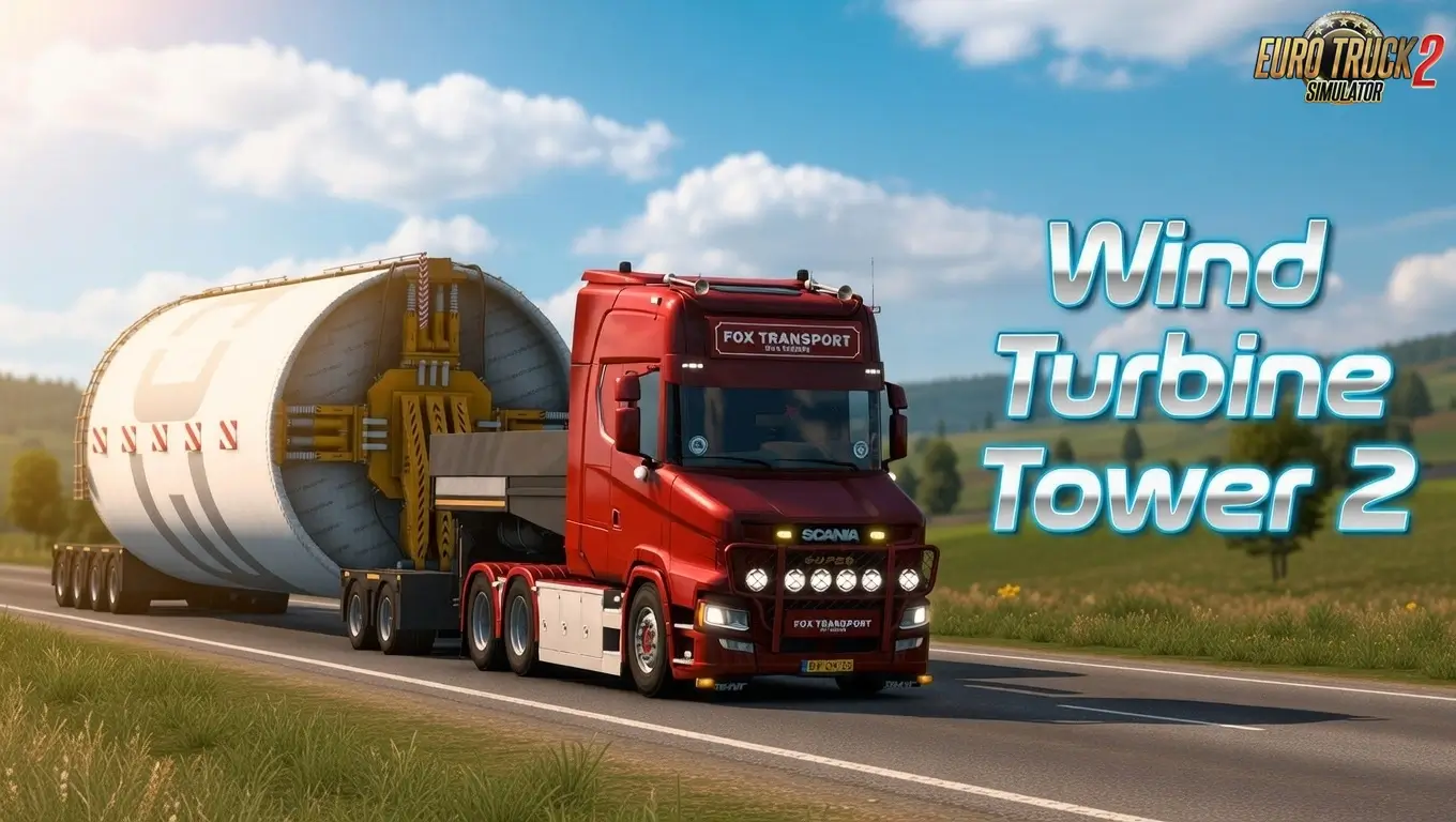 Wind Turbine Tower 2 Trailer v1.58 (1.58.x) for ETS2