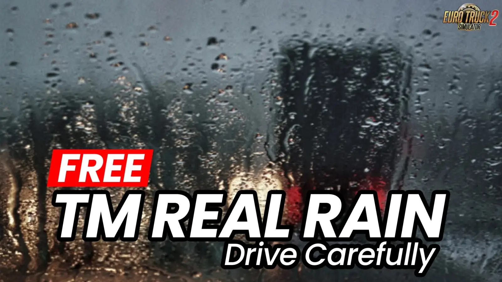 TM Real Rain v1.1 (1.59.x) for ETS2