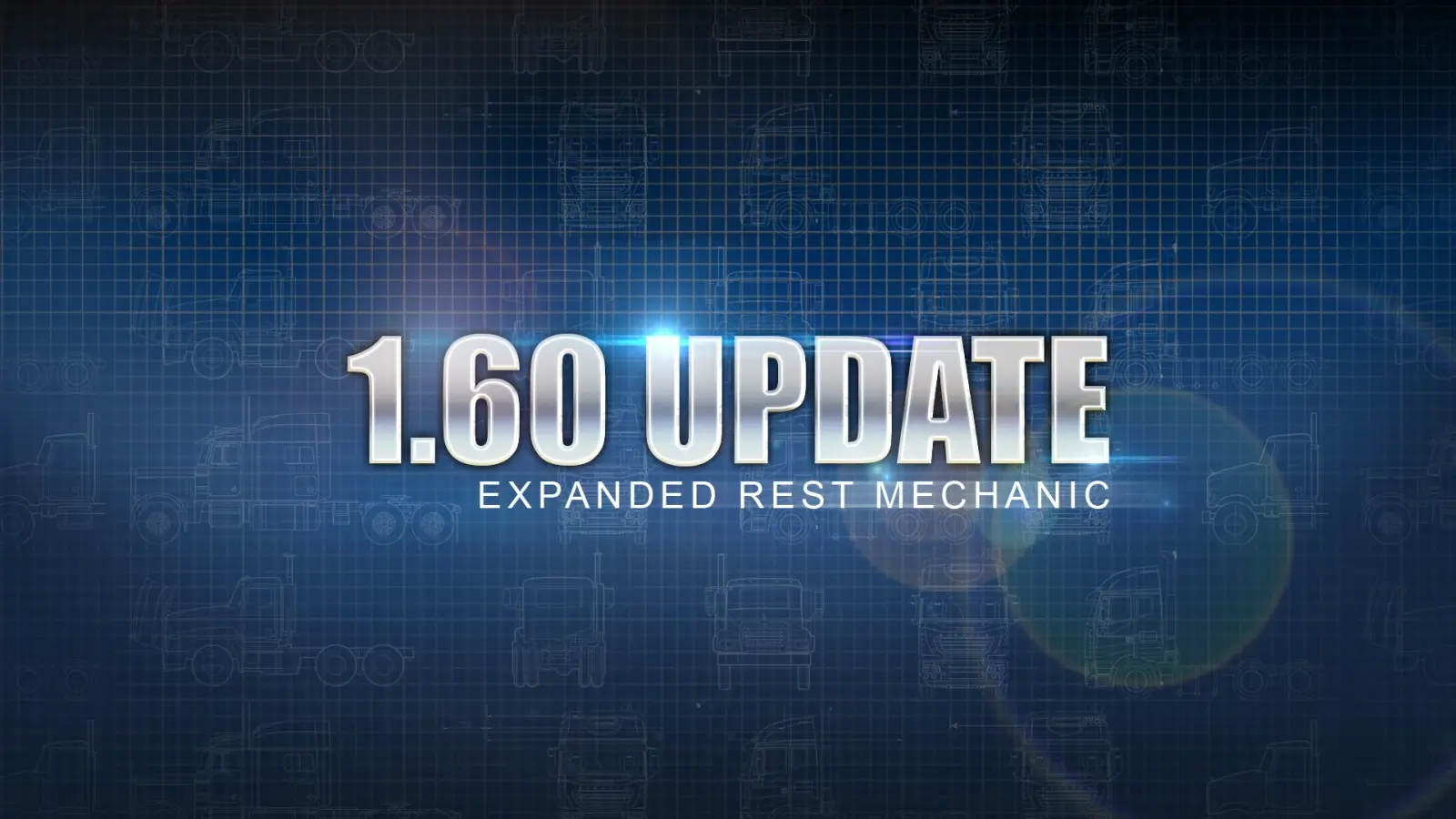 ATS and ETS2 1.60 Update - Expanded Rest Mechanic ATS and ETS2 1.60 Update - Expanded Rest Mechanic