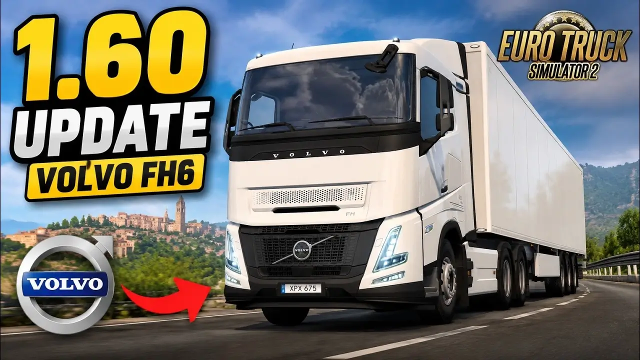 ETS2 1.60 Update - Volvo FH Series 6 Update
