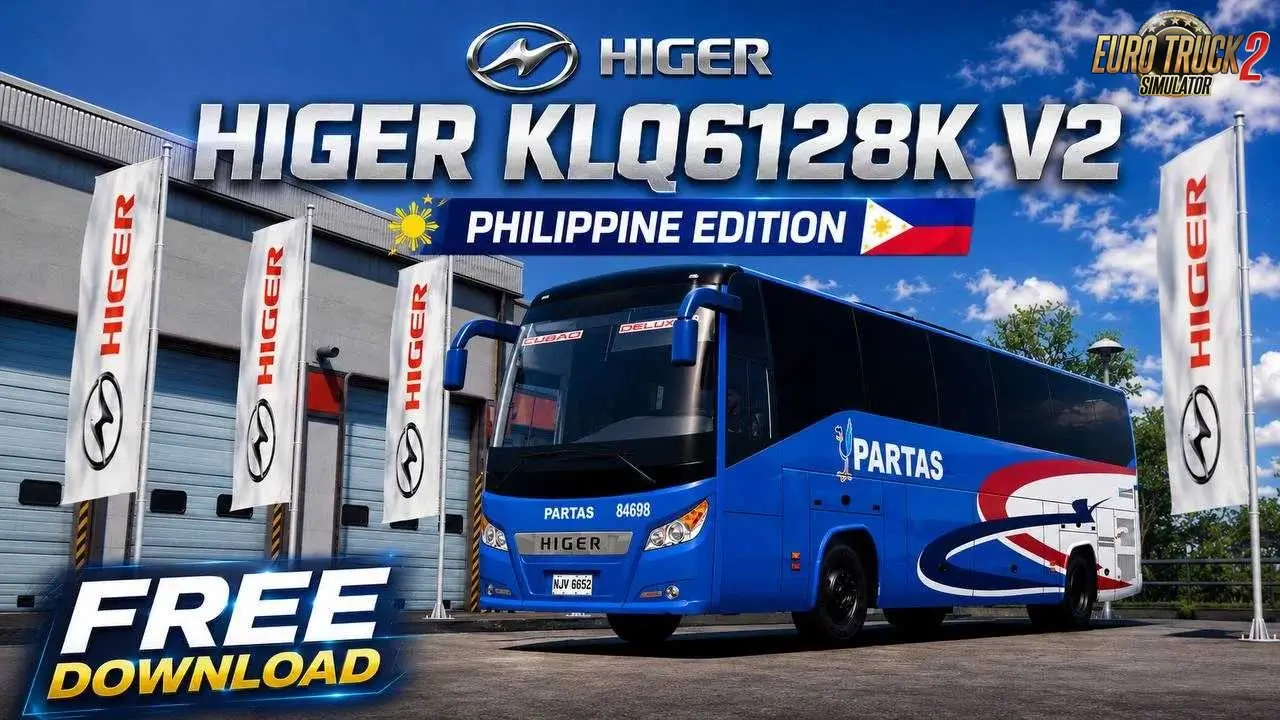 NEW HIGER KLQ6128K Philippine Edition v2.0 (1.60.x) for ETS2