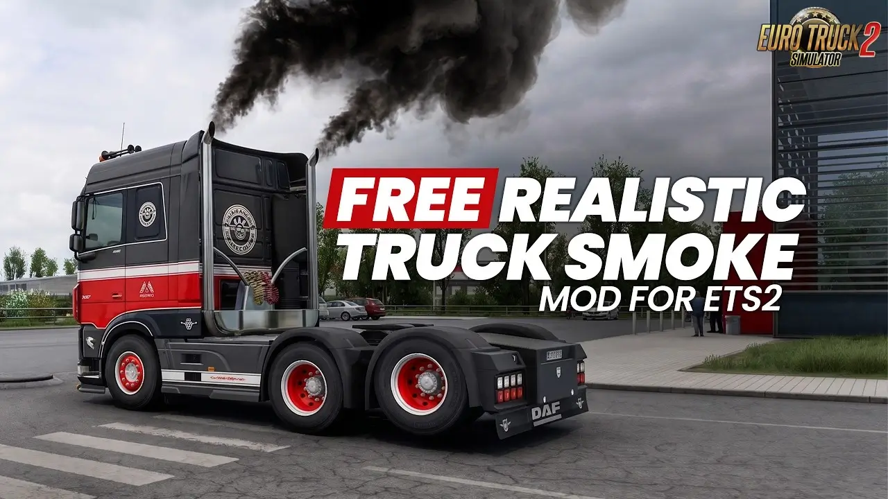 Realistic Smoke Mod for ETS2 - Video Gameplay | Install Mod Realistic Smoke Mod for ETS2 - Video Gameplay | Install Mod
