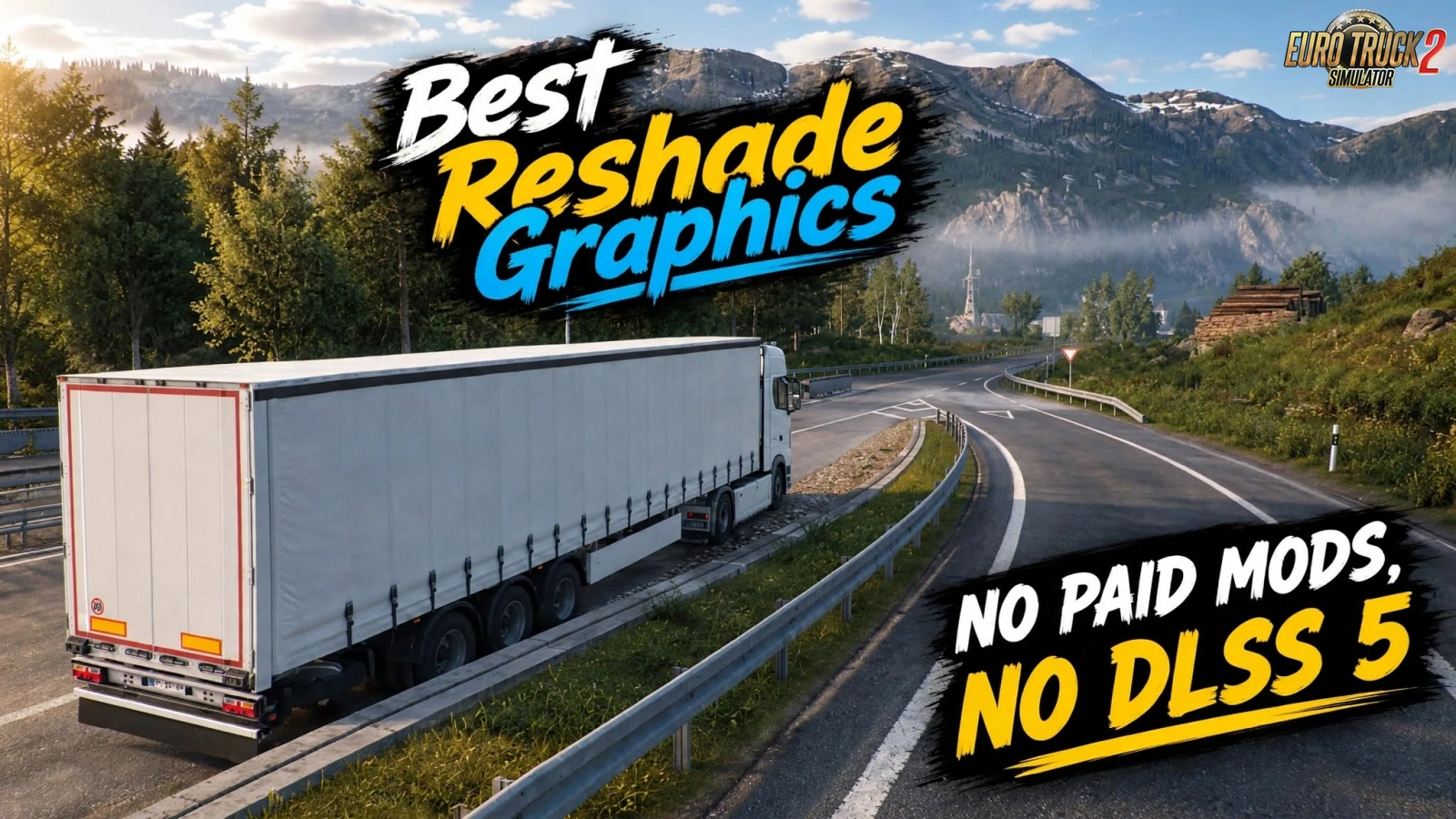 Best Reshade Graphics v1.0 (1.61.x) for ETS2