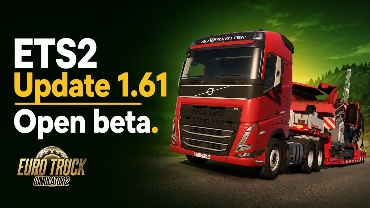 Euro Truck Simulator 2 - Update ETS2 1.61 Open Beta Released